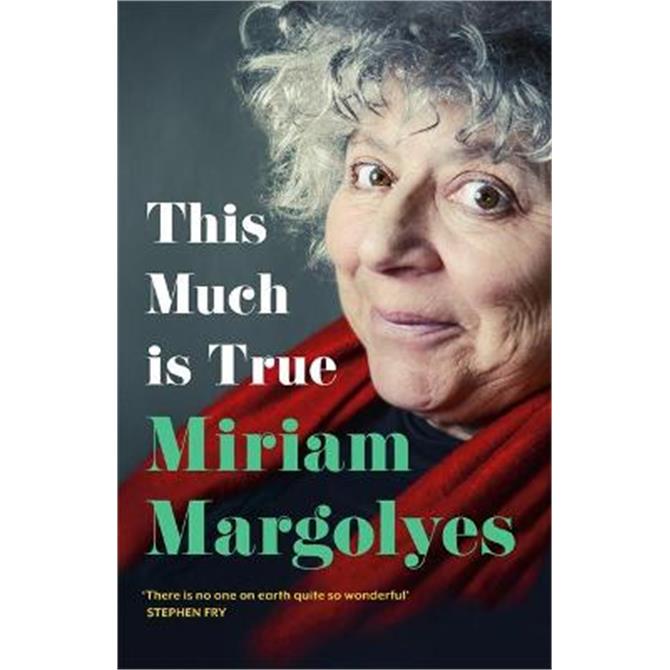 This Much is True (Hardback) - Miriam Margolyes